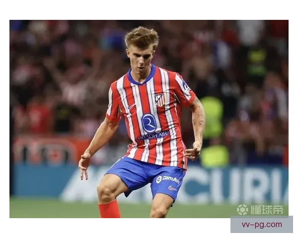 加拉格尔正式加盟马德里竞技引发转会市场新格局讨论